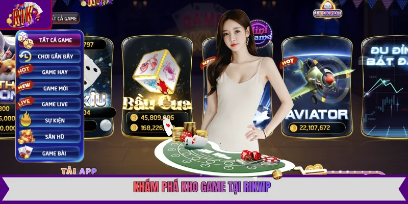 Khám phá kho game tại Rikvip
