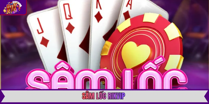 Sâm lốc Rikvip với giao diện 10 lá bài được sắp xếp tinh tế và nút "Báo Sâm" rực lửa