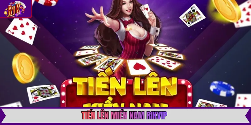 Tiến lên miền Nam Rikvip với giao diện bàn bài sang trọng và các bộ tứ quý đầy uy lực